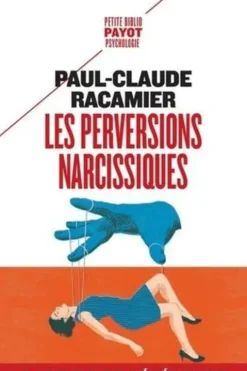 Les perversions narcissiques, Paul-Claude Racamier