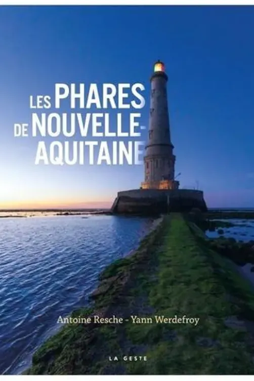 Les phares de Nouvelle-Aquitaine, Antoine Resche