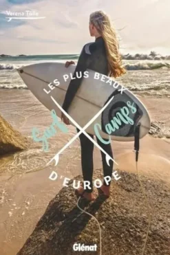 Les plus beaux surf camps d'Europe, Verena Tölle