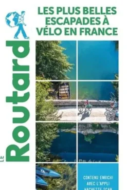 Les plus belles escapades à vélo en France, Le Routard