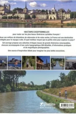 Les plus belles voies vertes & véloroutes de France. 100 étapes incontournables, Chamina