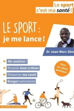 Le sport : je me lance !, Jean-Marc Sène