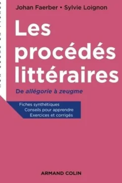 Les procédés littéraires. De allégorie à zeugme, Johan Faerber