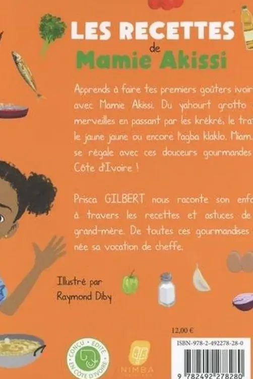 Les recettes de Mamie Akissi, Gilbert Prisca