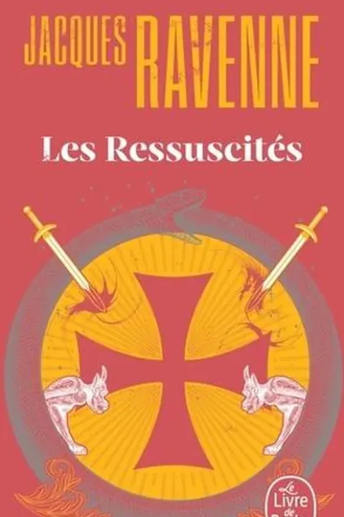 Les Ressuscités, Jacques Ravenne