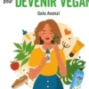Les 50 règles d'or pour devenir vegan, Gala Avanzi