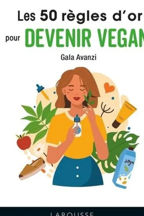 Les 50 règles d'or pour devenir vegan, Gala Avanzi