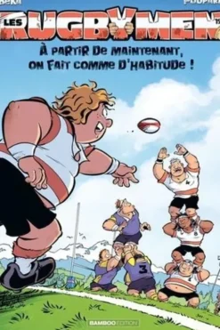Les Rugbymen Tome 19 : A partir de maintenant, on fait comme d'habitude !, BeKa
