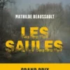 Les saules, Mathilde Beaussault