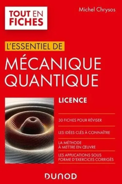L'essentiel de mécanique quantique, Michel Chrysos