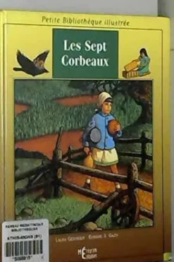 LES SEPT CORBEAUX, Laura Geringer