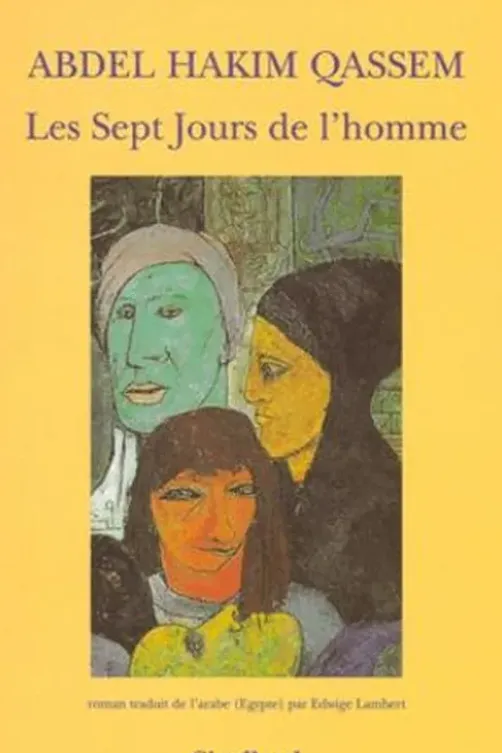 Les sept jours de l'homme, Abdel-Hakim Qassem