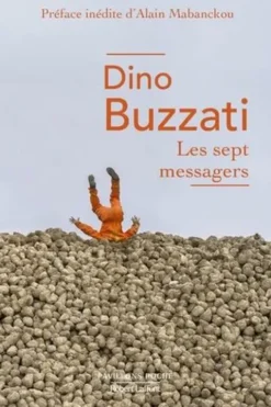 Les sept messagers, Dino Buzzati