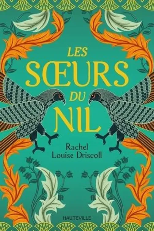 Les soeurs du Nil, Rachel Louise Driscoll
