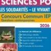 Les solidarités ; Le vivant. Concours commun IEP - Questions contemporaines, Edition 2026, Grégory Bozonnet