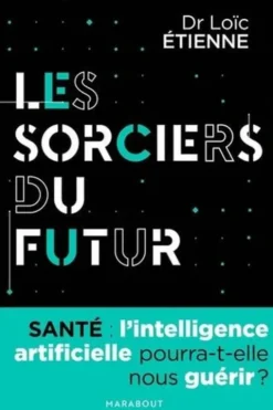 Les sorciers du futur, Loïc Etienne