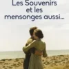 Les souvenirs et les mensonges aussi..., Karine Lebert