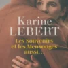 Les Souvenirs et les Mensonges aussi..., Karine Lebert