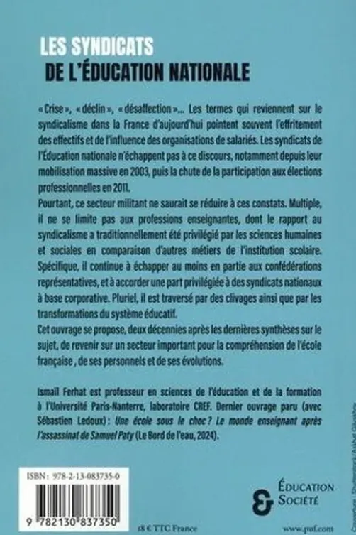 Les syndicats de l'éducation nationale. Des organisations en mutation ?, Ismaïl Ferhat