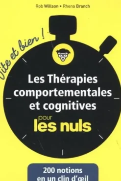 Les thérapies comportementales et cognitives pour les nuls, Rob Willson