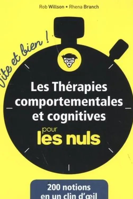 Les thérapies comportementales et cognitives pour les nuls, Rob Willson