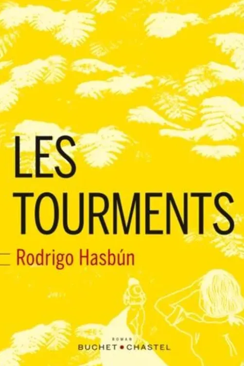 Les tourments, Rodrigo Hasbun
