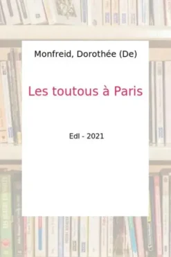 Les toutous à Paris, Dorothée De Monfreid