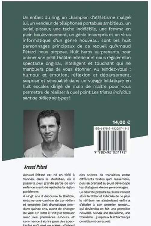 Les tristes individus sont de drôles de types, Arnaud Pétard