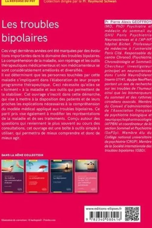 Les troubles bipolaires. 3e édition, Pierre Alexis Geoffroy