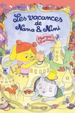 Les vacances de Nana et Nini, Margot Farnoux