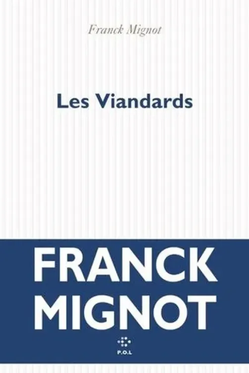 Les Viandards, Franck Mignot