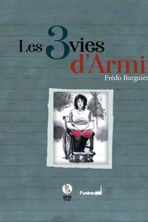 Les 3 vies d'Arminé, Frédéric Burguiere