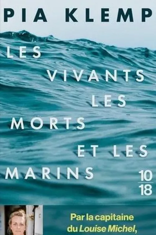 Les vivants, les morts et les marins, Pia Klemp