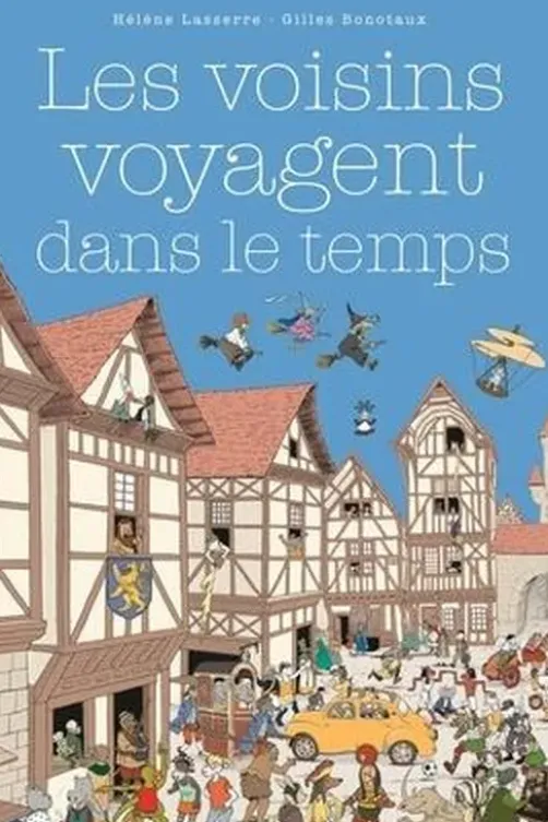 Les voisins voyagent dans le temps, Hélène Lasserre