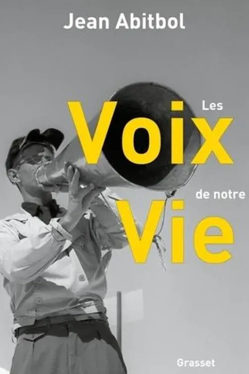 Les Voix de notre Vie, Jean Abitbol