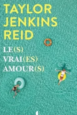 Le(s) vrai(es) amour(s), Taylor Jenkins Reid