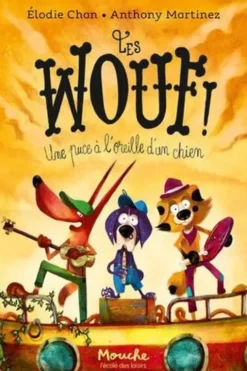 Les Wouf ! Une puce à l'oreille d'un chien, Anthony Martinez