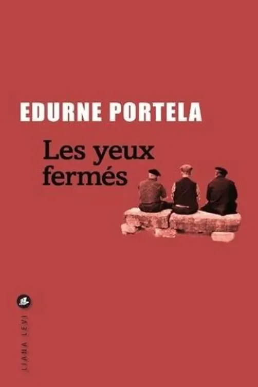 Les yeux fermés, Edurne Portela