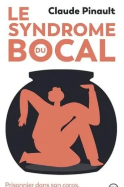Le syndrome du bocal, Claude Pinault