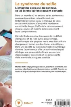 Le syndrome du selfie. Aider les enfants à se détacher des écrans et à créer les vrais liens qui rendent heureux, Michele Borba