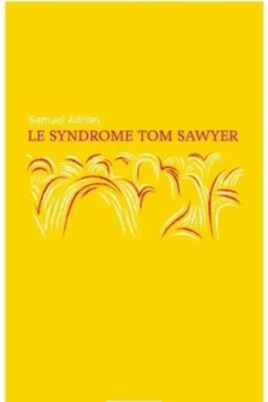 Le Syndrome Tom Sawyer, Samuel Adrian
