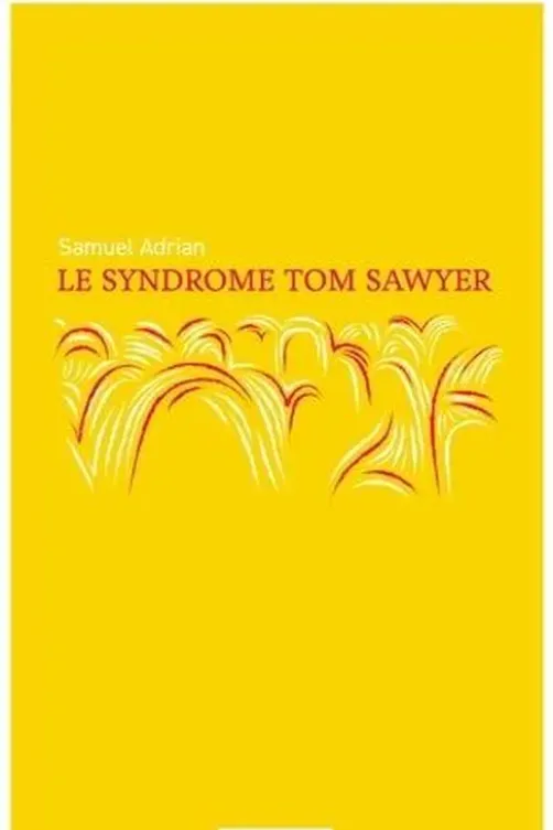 Le Syndrome Tom Sawyer, Samuel Adrian
