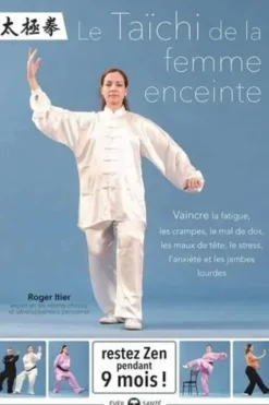 Le Taïchi de la femme enceinte, Roger Itier