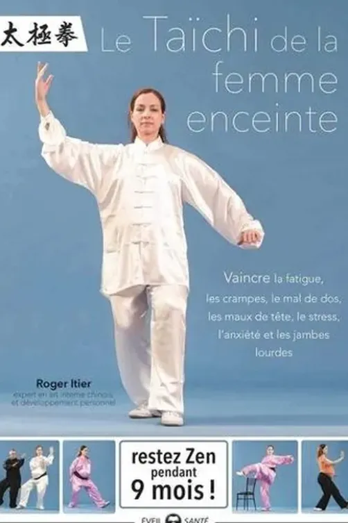 Le Taïchi de la femme enceinte, Roger Itier