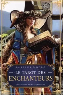 Le tarot des enchanteurs. Le livre avec 78 cartes et 1 sac en satin, Barbara Moore