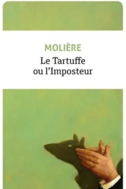 Le Tartuffe ou l'imposteur, Molière