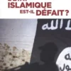 L'Etat islamique est-il défait ?, Myriam Benraad