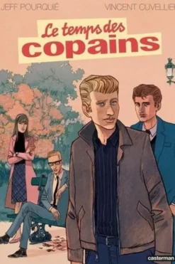 Le temps des copains, Vincent Cuvellier