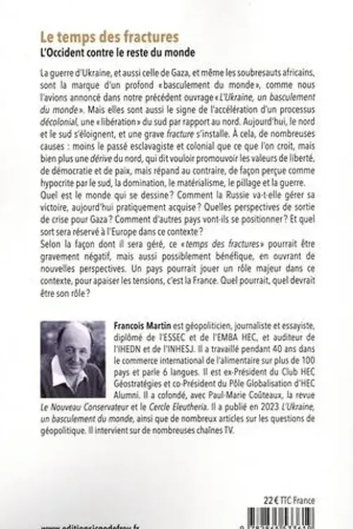 Le temps des fractures. L'Occident contre le reste du monde, François Martin