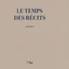 Le Temps des récits, Dominique Grandmont